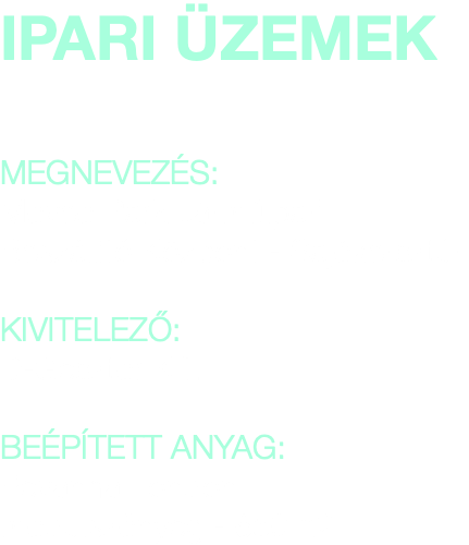 IPARI ÜZEMEK MEGNEVEZÉS: Moveo Park Járműipari Beszállító Központ - Sajókersztúr KIVITELEZŐ: D-Gesztor Kft. BEÉPÍTETT ANYAG: Pevanha London modulszőnyeg - 650m2 